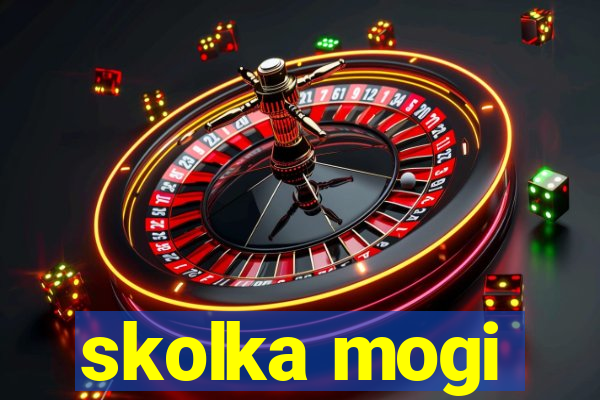 skolka mogi