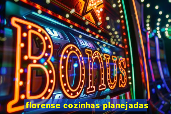 florense cozinhas planejadas