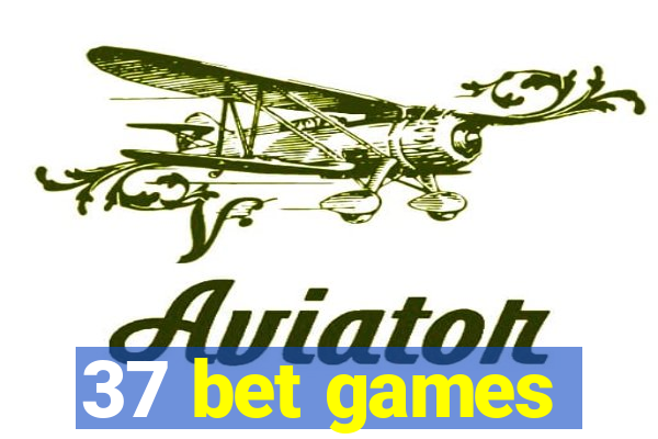 37 bet games