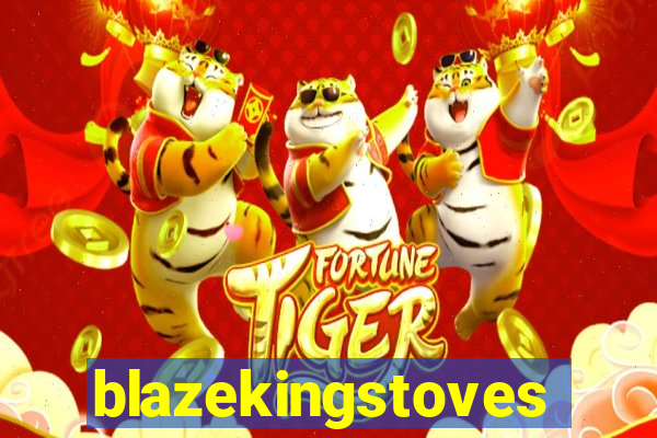 blazekingstoves