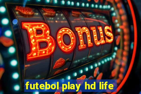 futebol play hd life