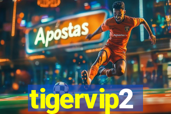 tigervip2