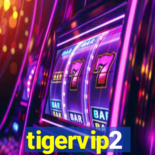 tigervip2