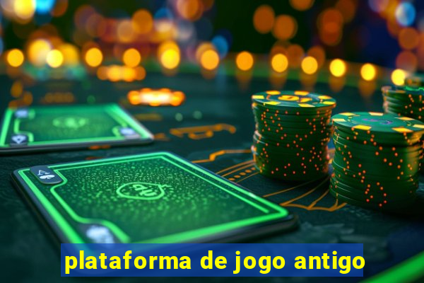 plataforma de jogo antigo