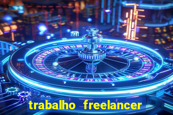 trabalho freelancer online digitador