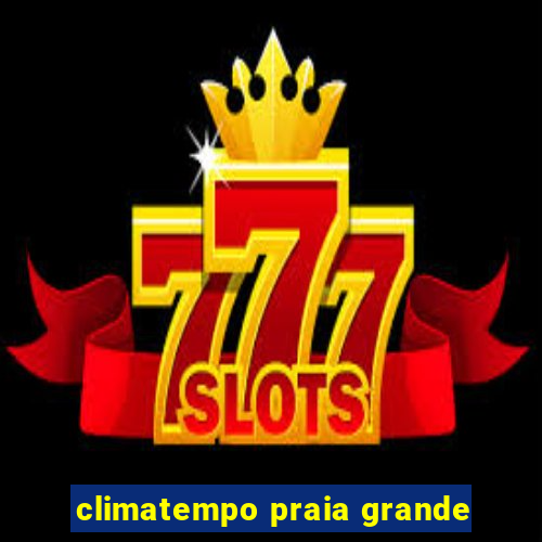 climatempo praia grande