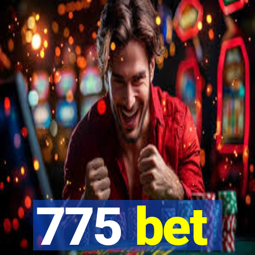 775 bet