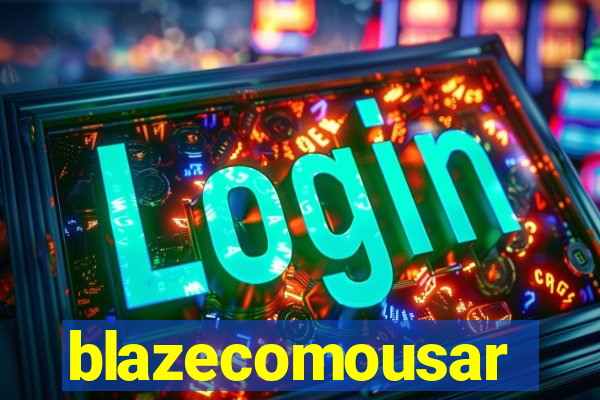 blazecomousar