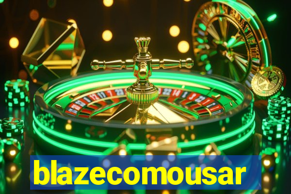 blazecomousar