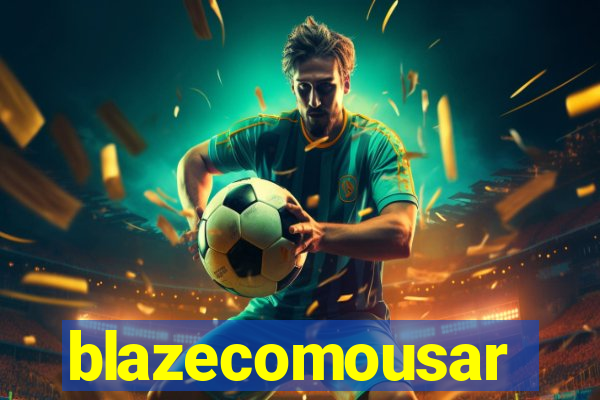 blazecomousar