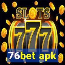 76bet apk