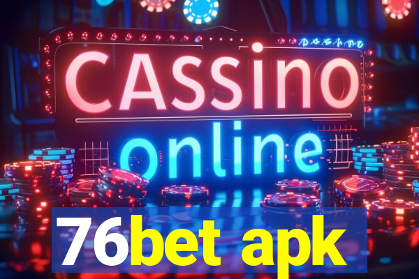 76bet apk