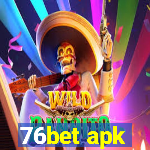 76bet apk