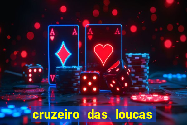 cruzeiro das loucas filme completo dublado superflix