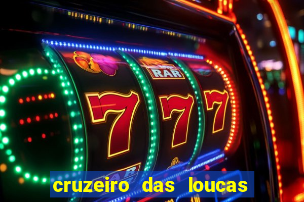 cruzeiro das loucas filme completo dublado superflix