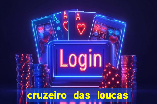 cruzeiro das loucas filme completo dublado superflix