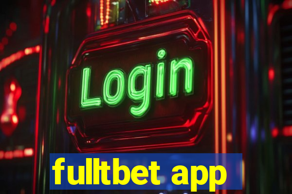 fulltbet app