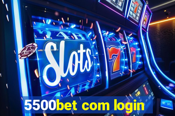 5500bet com login