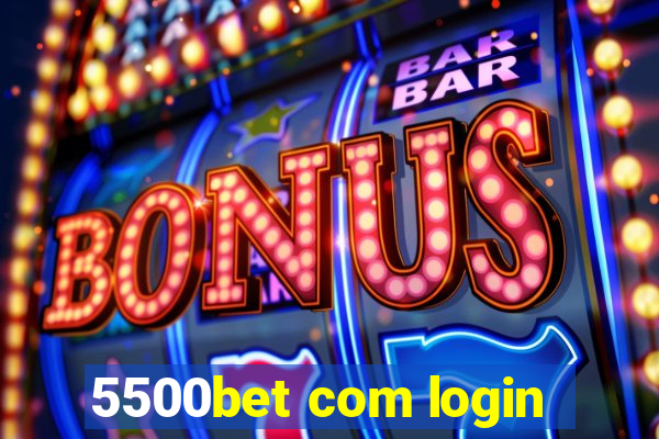 5500bet com login