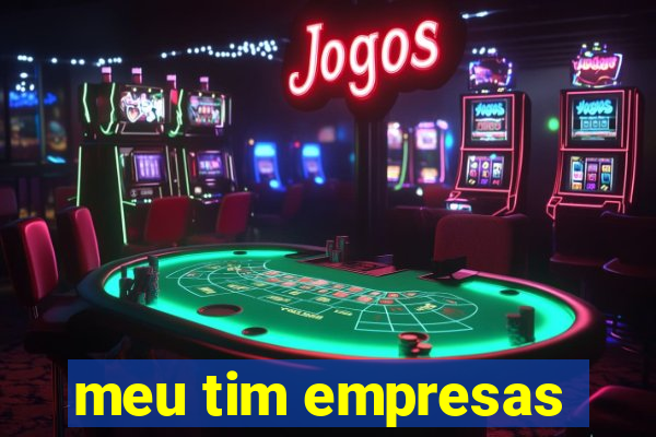 meu tim empresas