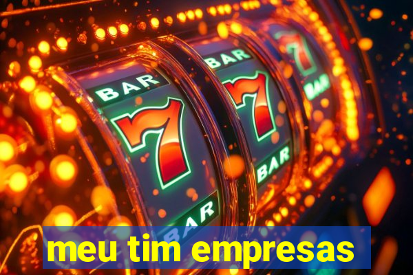 meu tim empresas