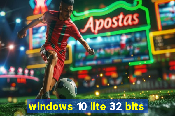 windows 10 lite 32 bits