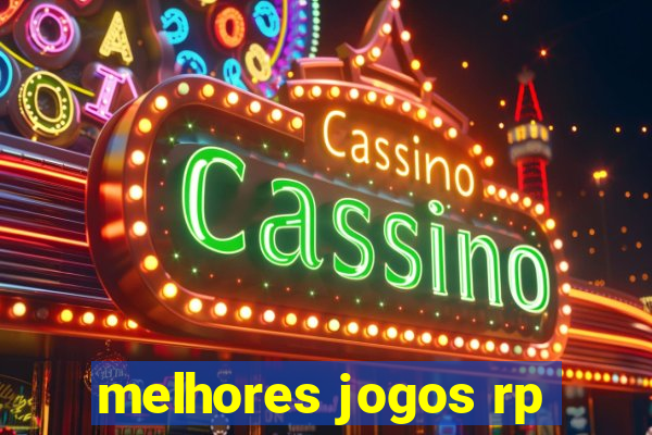 melhores jogos rp