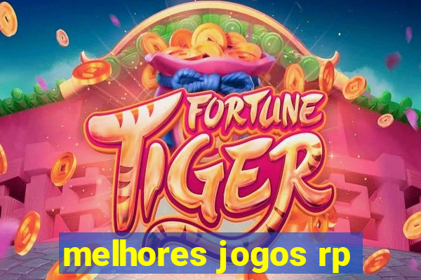 melhores jogos rp