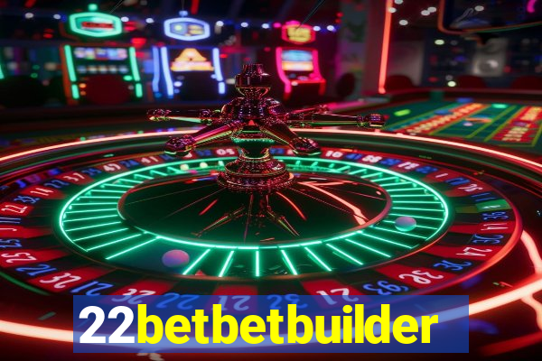 22betbetbuilder