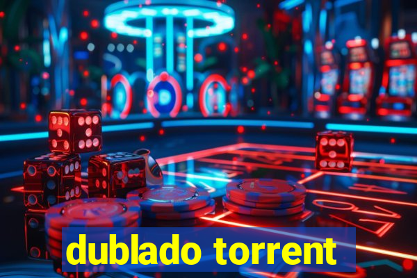 dublado torrent