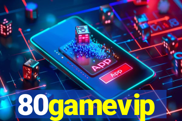 80gamevip