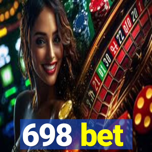 698 bet