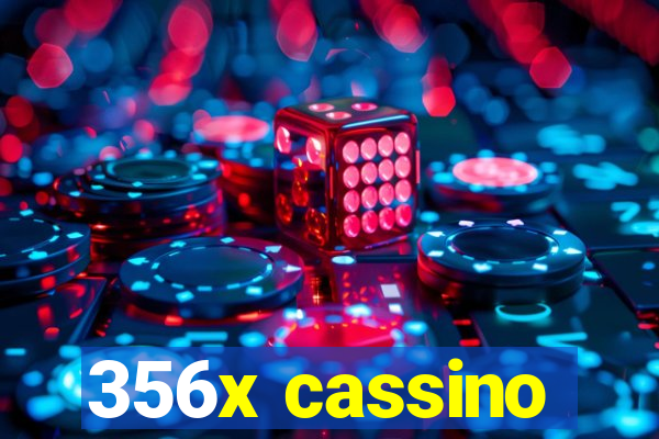 356x cassino