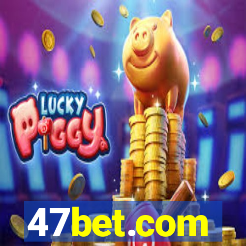 47bet.com