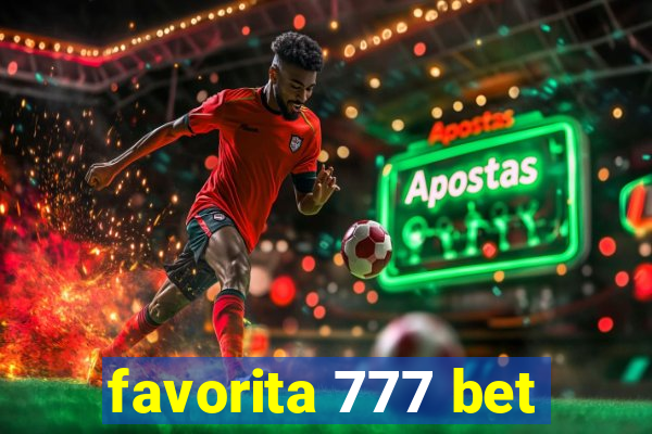 favorita 777 bet