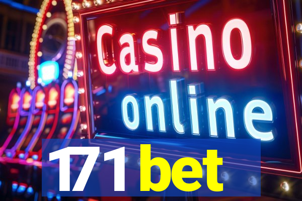 171 bet