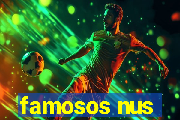 famosos nus