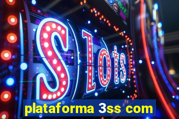 plataforma 3ss com