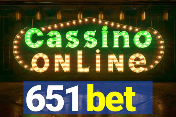 651 bet