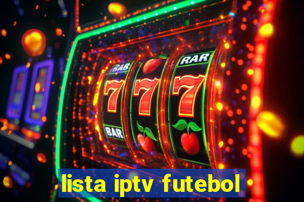 lista iptv futebol