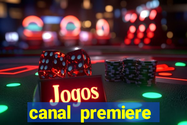 canal premiere futebol ao vivo gratis