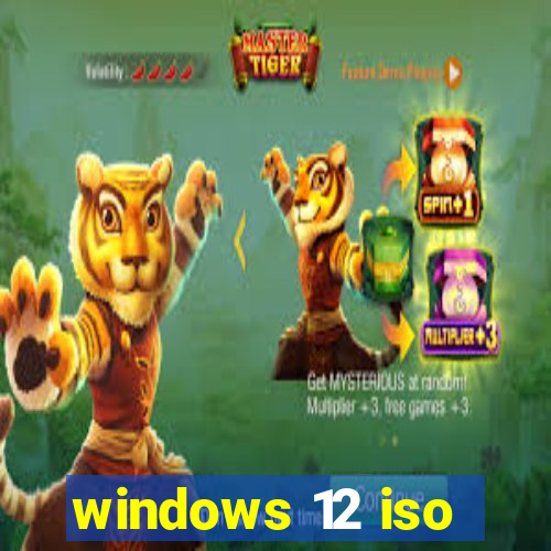 windows 12 iso