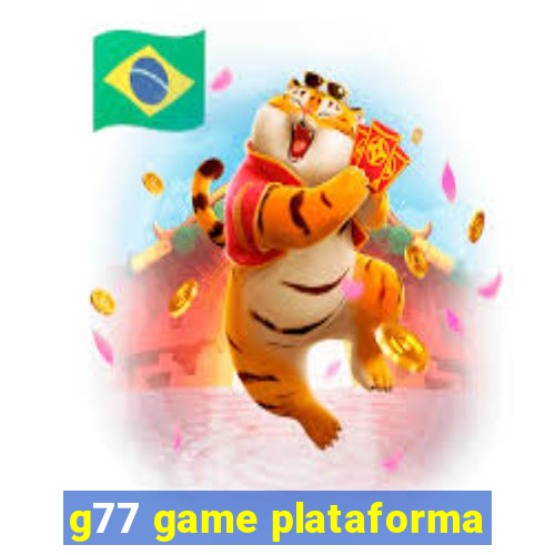 g77 game plataforma