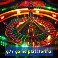 g77 game plataforma