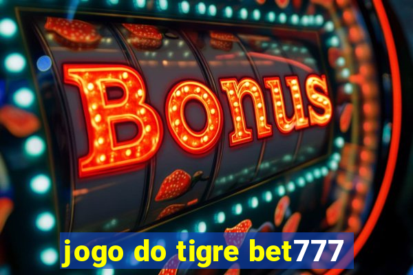 jogo do tigre bet777