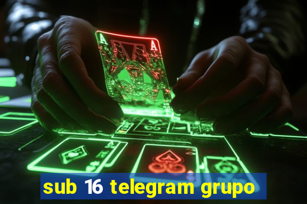 sub 16 telegram grupo