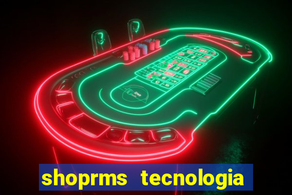 shoprms tecnologia e servicos ltda jogos online