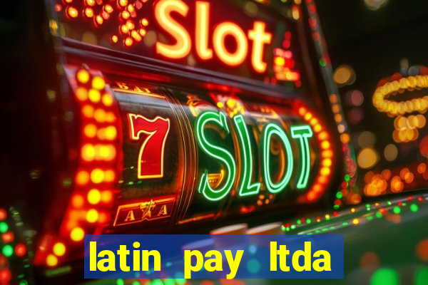 latin pay ltda jogos online