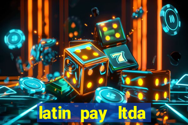 latin pay ltda jogos online