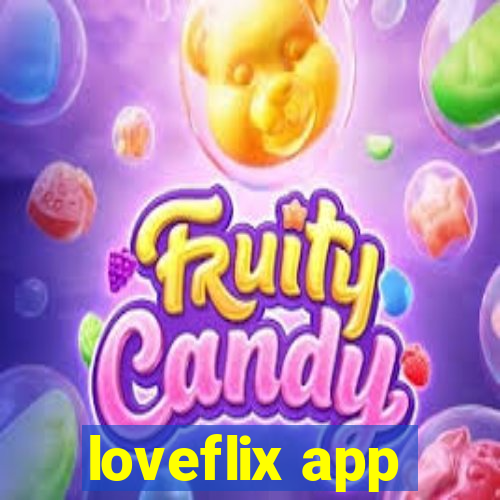 loveflix app